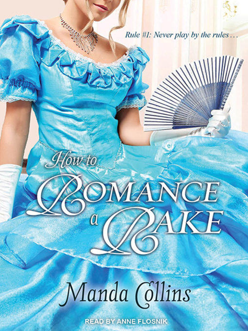 Title details for How to Romance a Rake by Manda Collins - Wait list